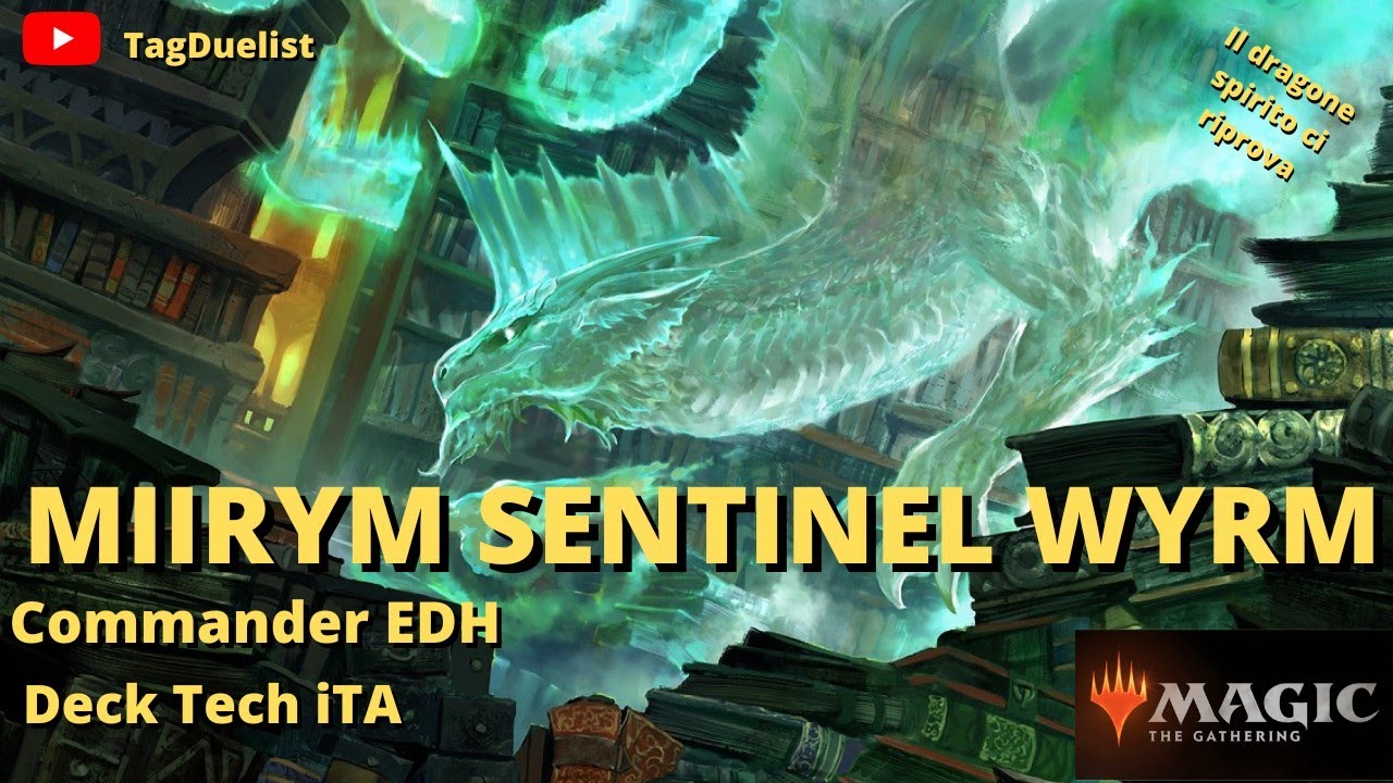 Miirym, Sentinel Wyrm - Commander EDH Deck Tech ITA Maggio 2023 !