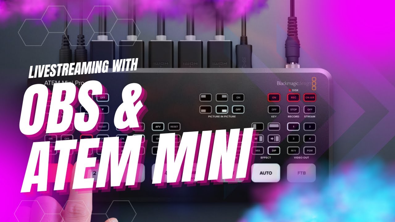Как использовать OBS с ATEM Mini Pro для прямой трансляции