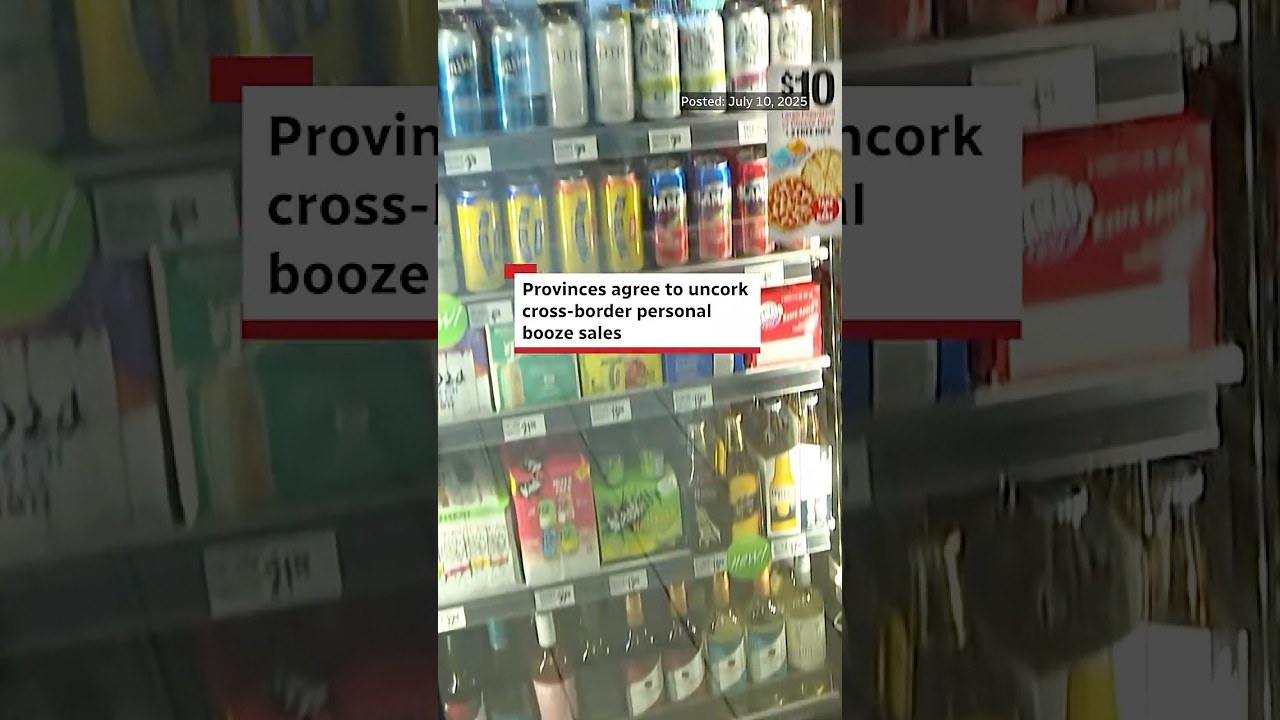 Provinces agree to uncork cross-border, personal booze sales