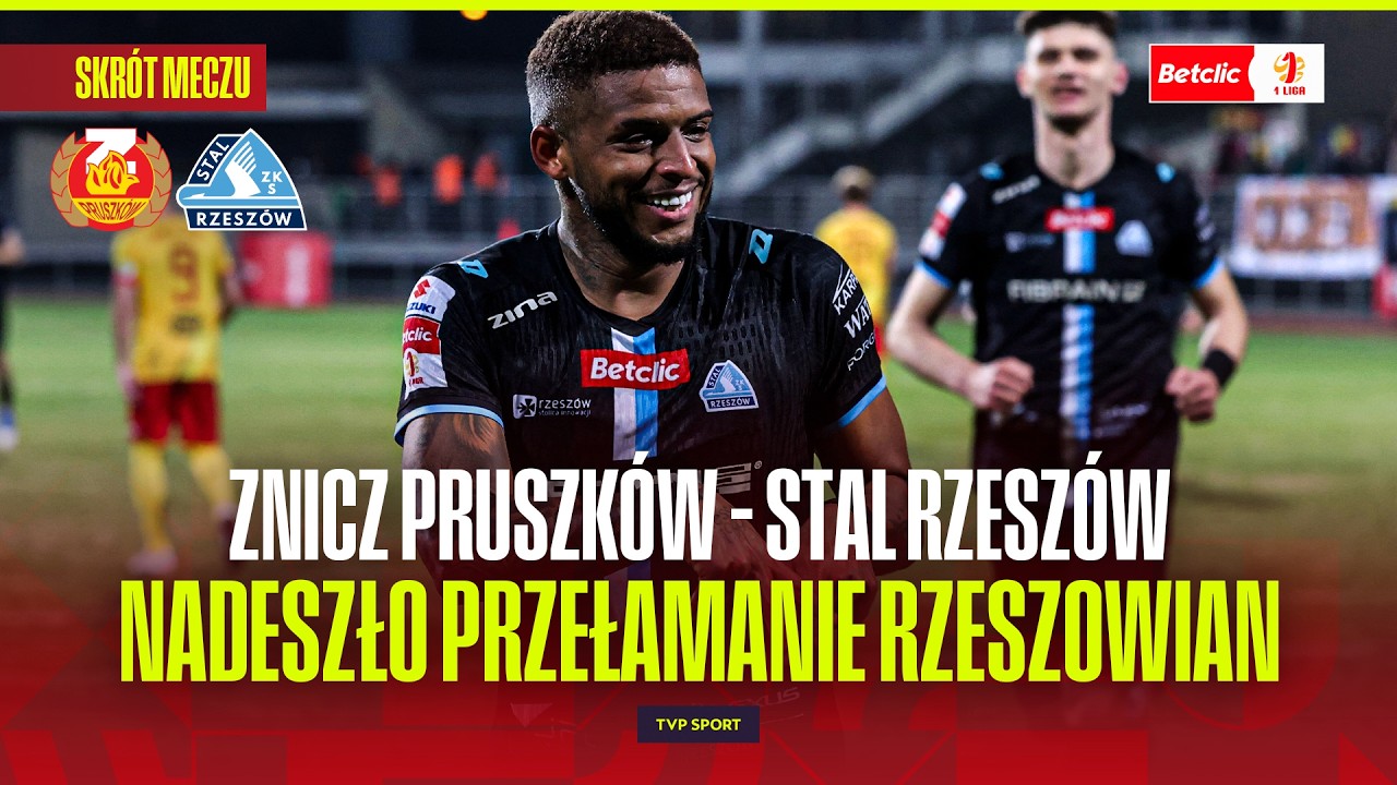 SKR&Oacute;T: ZNICZ PRUSZK&Oacute;W - STAL RZESZ&Oacute;W. GOSPODARZE GONIILI DO KOŃCA! BETCLIC 1 LIGA - 26. KOLEJKA