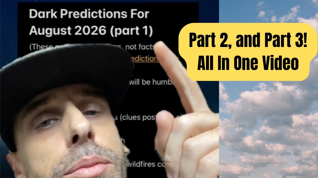 Dark Predictions For August 2026 (part 1, 2, and 3)