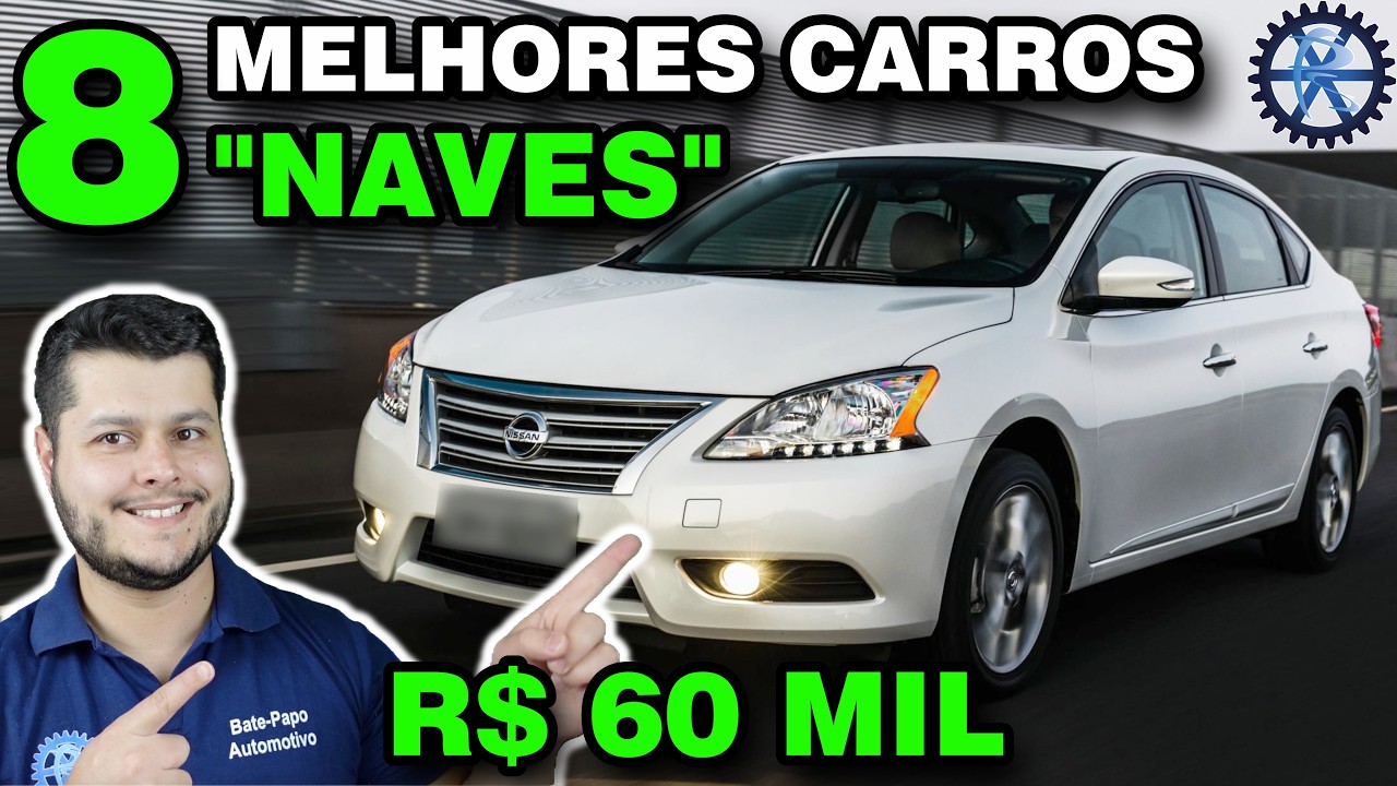 8 MELHORES CARROS até 60 MIL reais [SÓ NAVES]