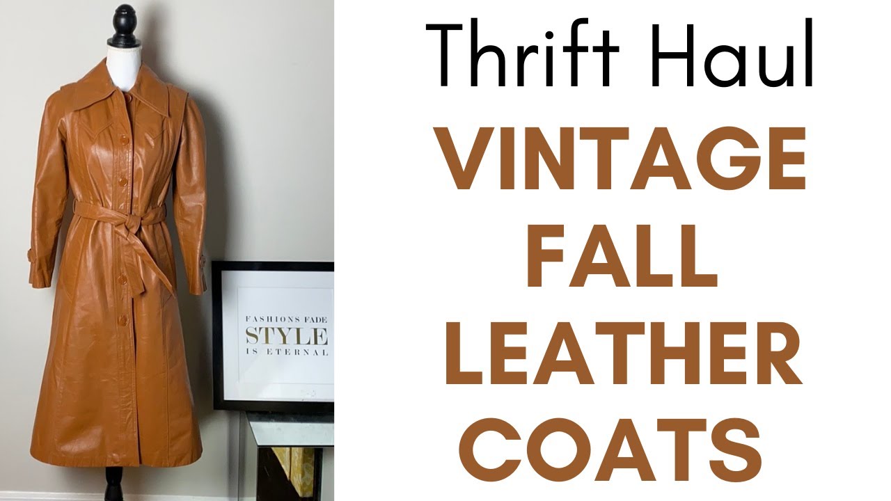 Thrift Haul: Vintage Leather Coats