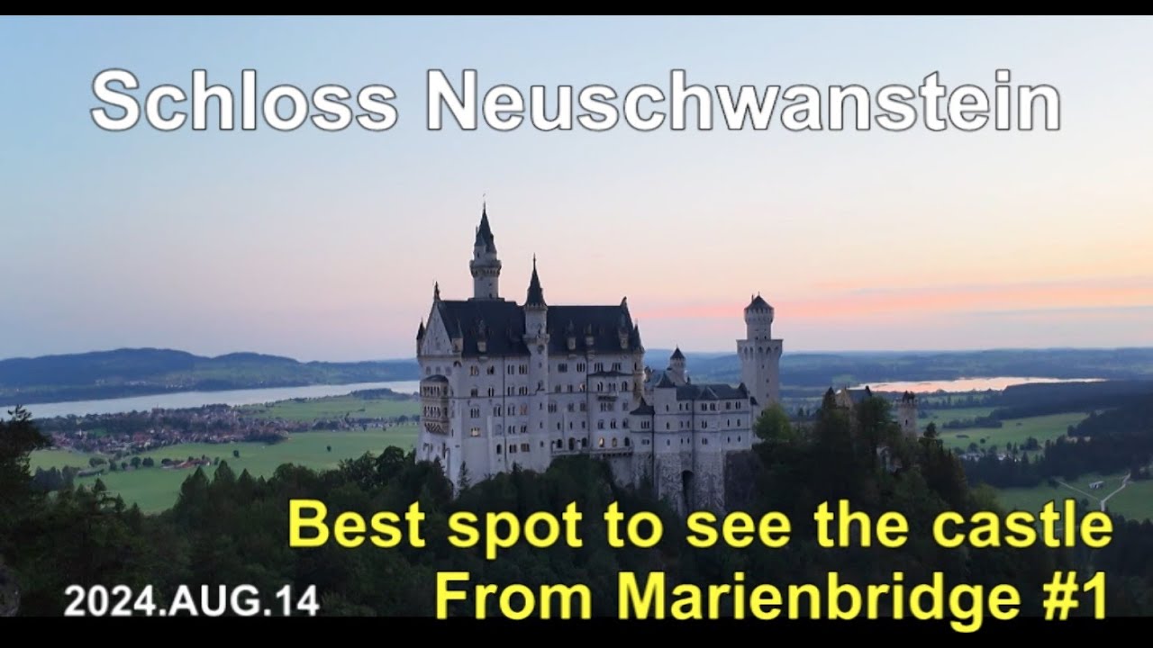 2024年夏　マリエン橋からノイシュバンシュタイン城の絶景独占#1　Enjoy a view of Neuschwanstein Castle from Marienbrücke.
