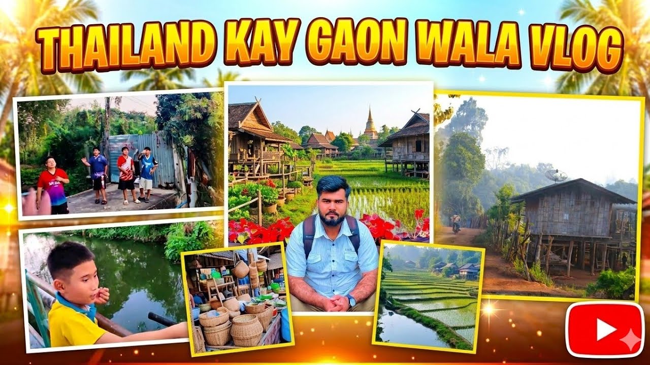 THAILAND KAY GAON WALA VLOG 