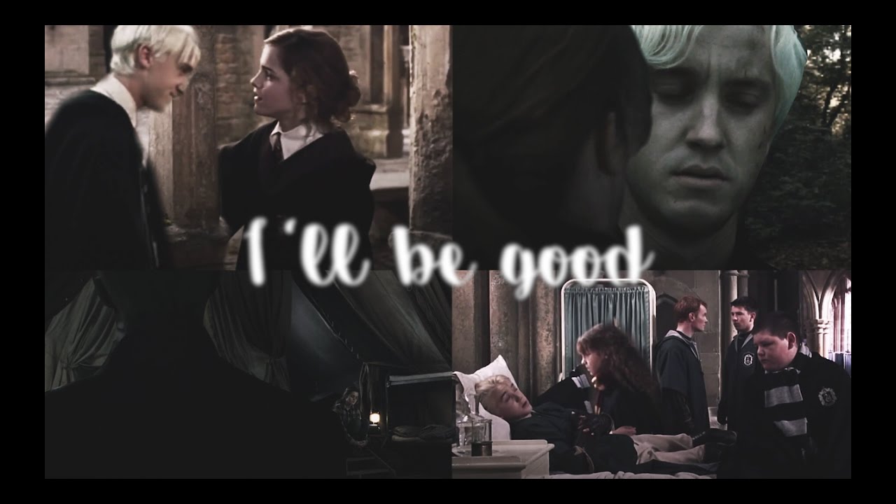 Draco + Hermione • I'll be good [collab with xXMooniieXx]