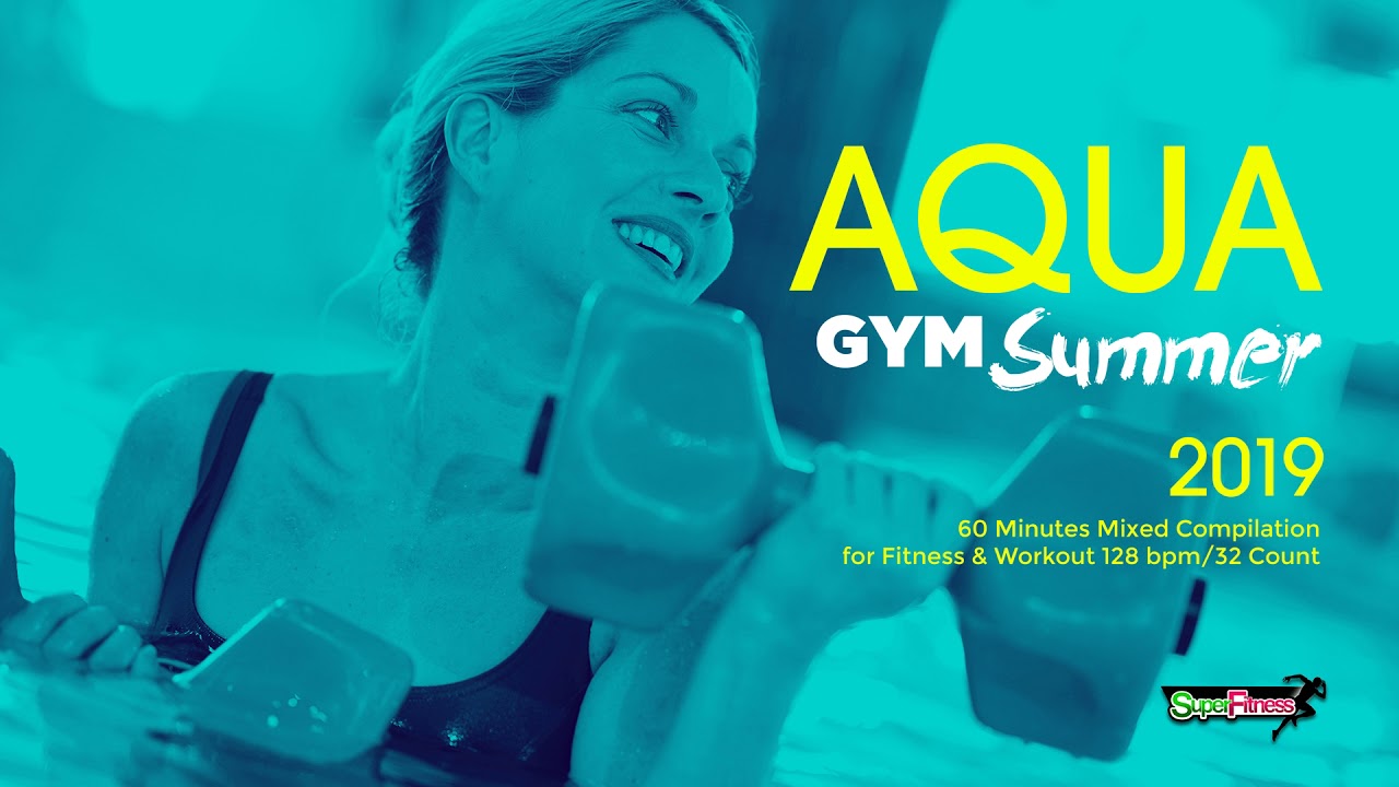 🔥 Aqua Gym Summer 2019 &ndash; 128 BPM / 32 Count (60-Min Session)