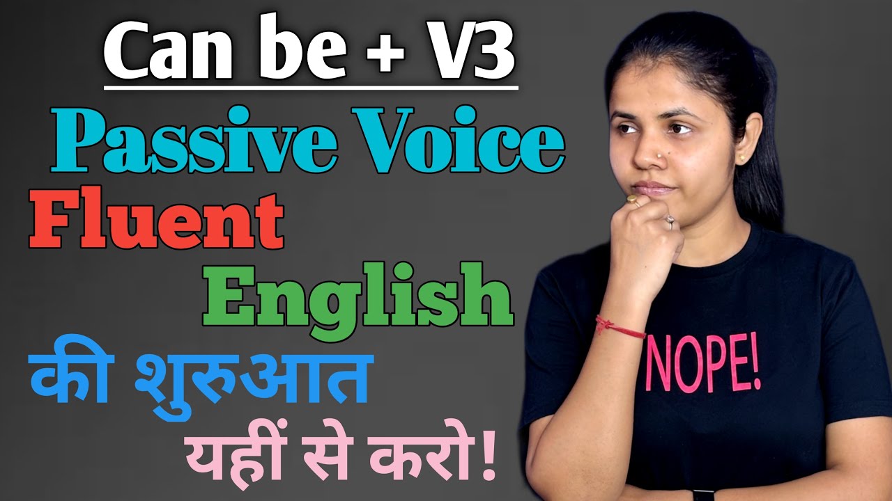 Can Be + V3 का सही Use | Passive Voice with Examples | Proper English Academy