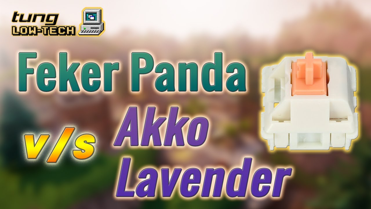 Soundtest FEKER PANDA tactile switch - so sánh trực tiếp với Akko Lavender