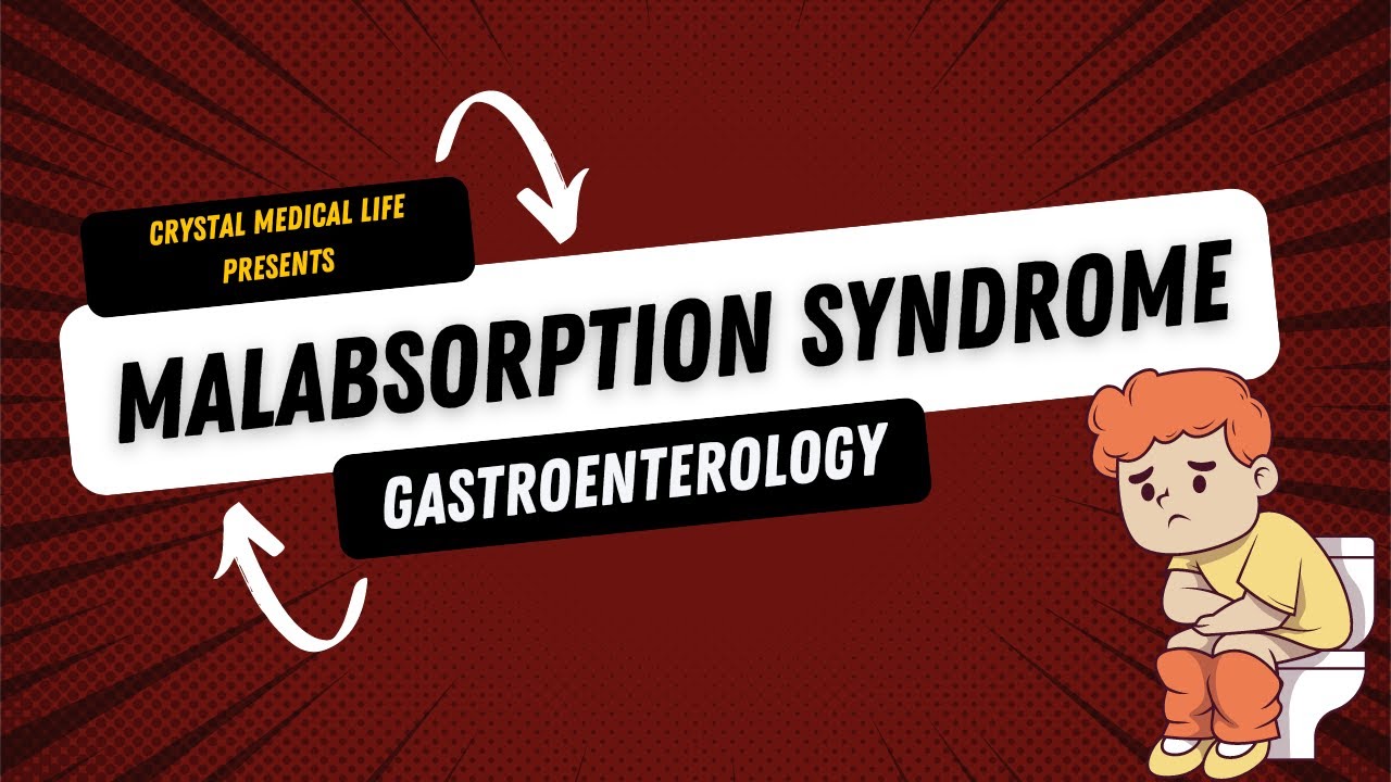 Malabsorption Syndrome | Overview, Pathogenesis, Histopathology, and Diagnosis