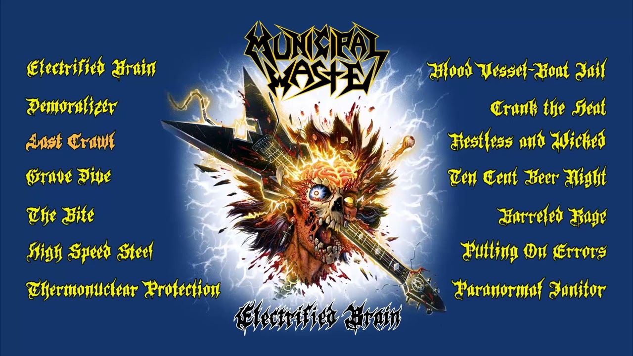 Municipal Waste - Electrified Brain 2022 [FULL ALBUM]