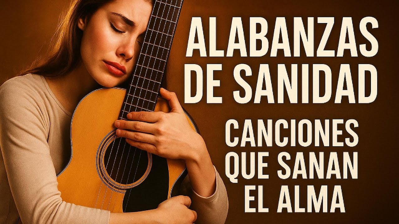 Canciones que sanan el corazón y el alma