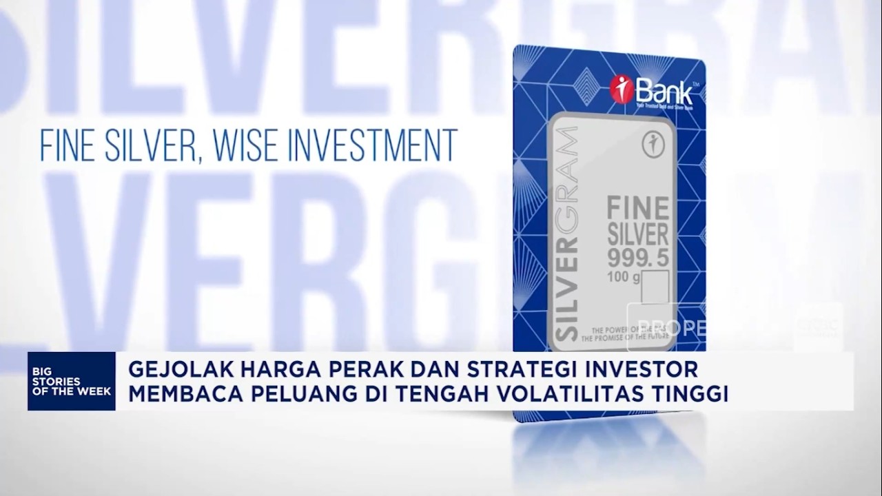 Gejolak Harga Perak & Strategi Investor Membaca Peluang