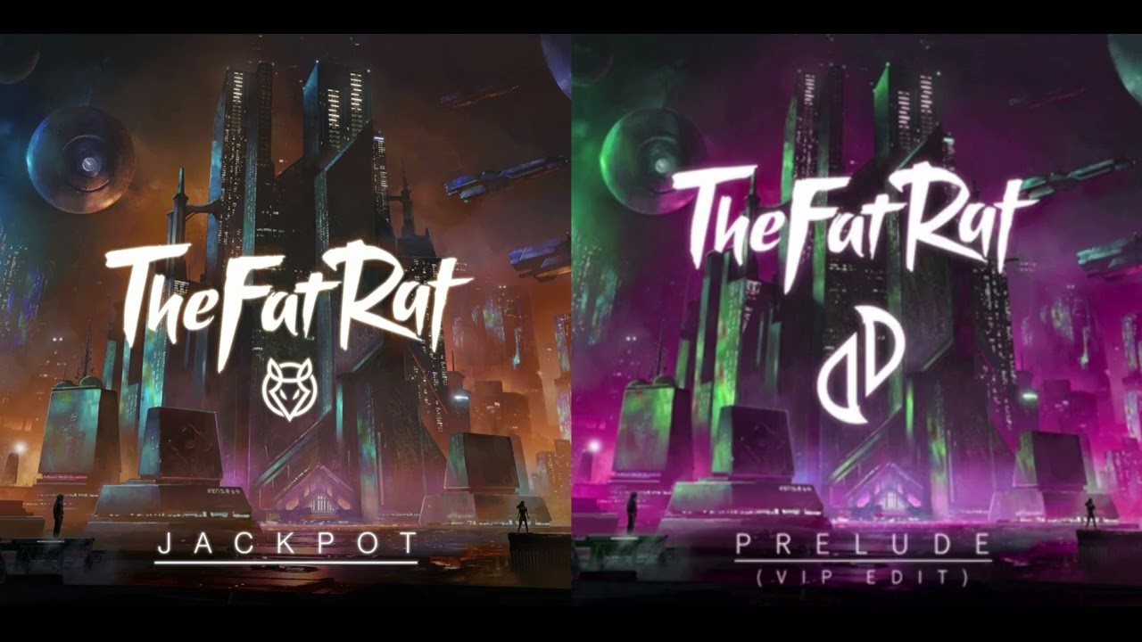 TheFatRat & JJD Mashup - Jackpot X Prelude VIP