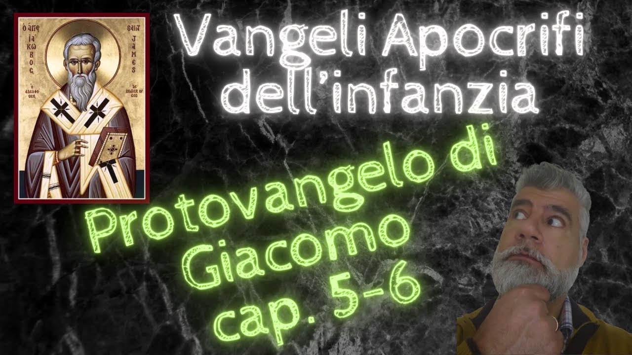 Protovangelo di Giacomo: capitoli 5 - 6