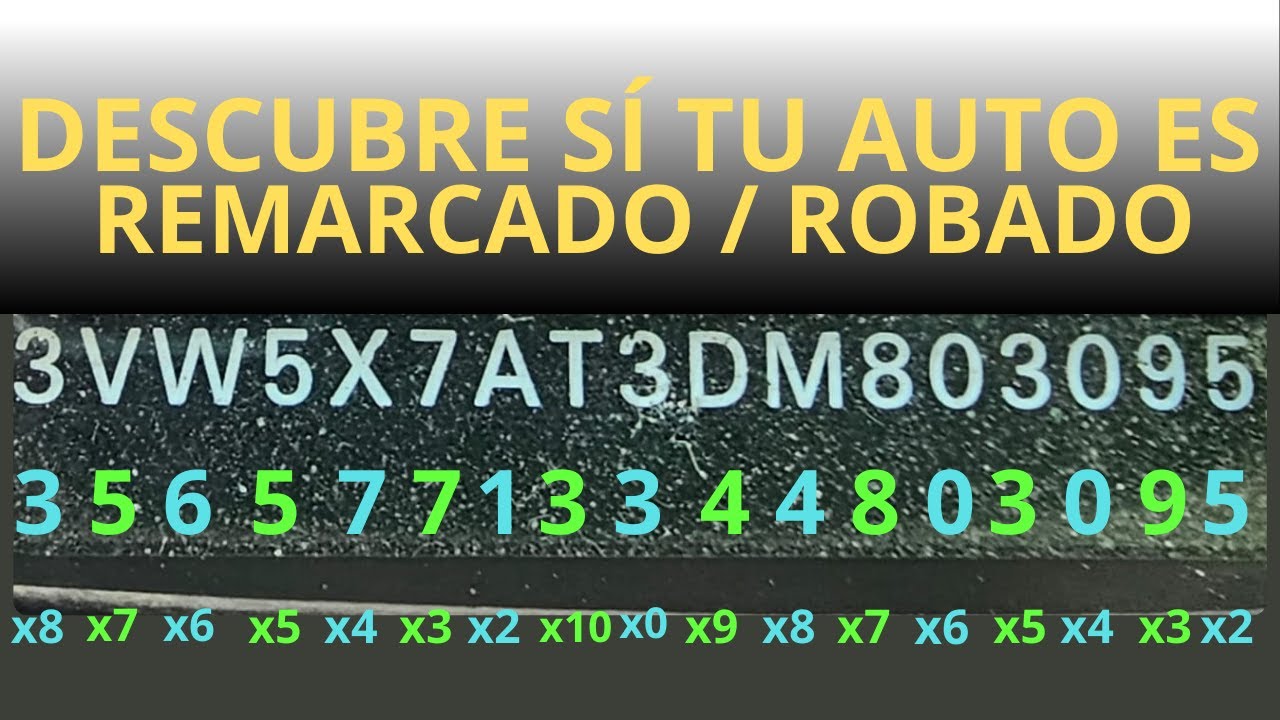 COMO VERIFICAR SI EL NUMERO VIN DE UN CARRO ES ORIGINAL O REMARCADO