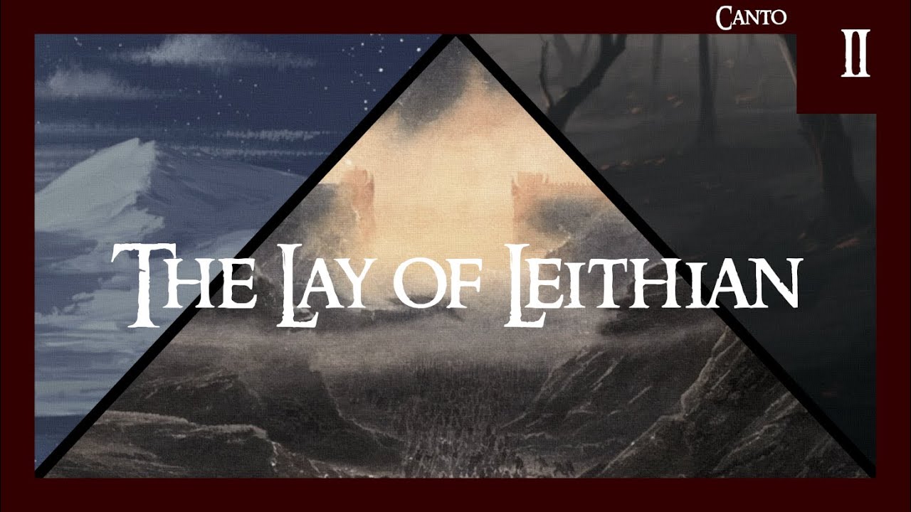 Canto II - The Lay of Leithian by J. R. R. Tolkien