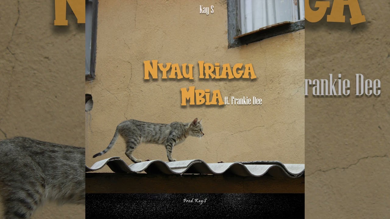Nyau Irīaga Mbīa - Muriithi John Walker - (Kay S X Frankie Dee Cover)