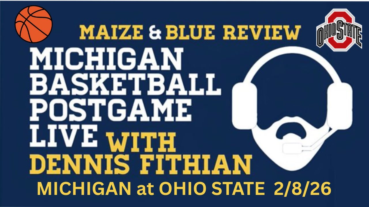 #2 Michigan at Ohio State; Michigan Basketball Postgame Live