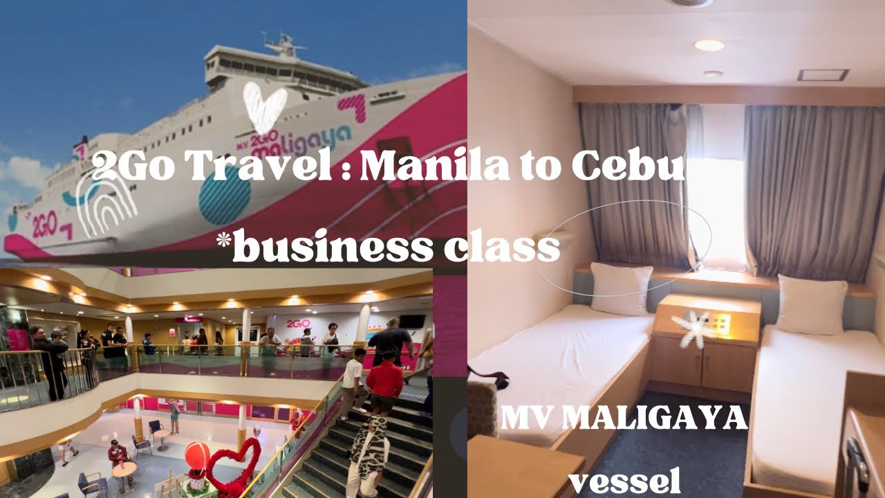Business Class 2Go Travel Experience | Manila to Cebu | Maligaya vessel |vessel tour