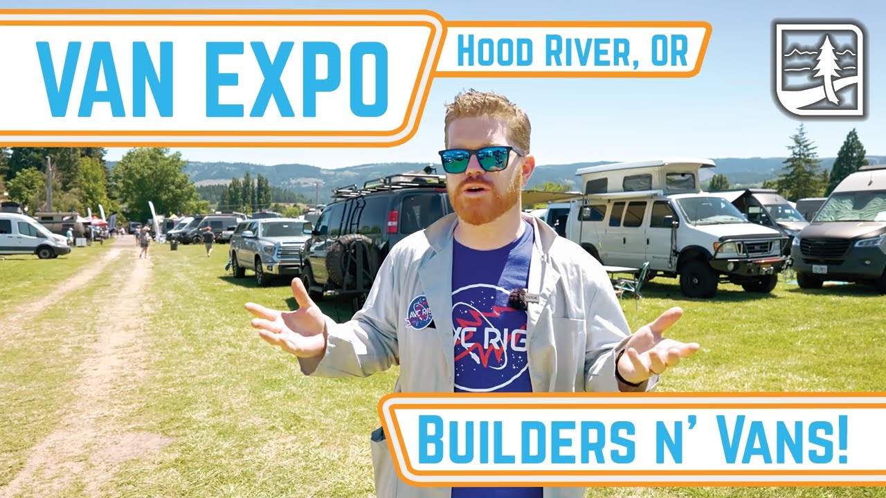 What's NEW in VANLIFE? | Adventure Van Expo Hood River