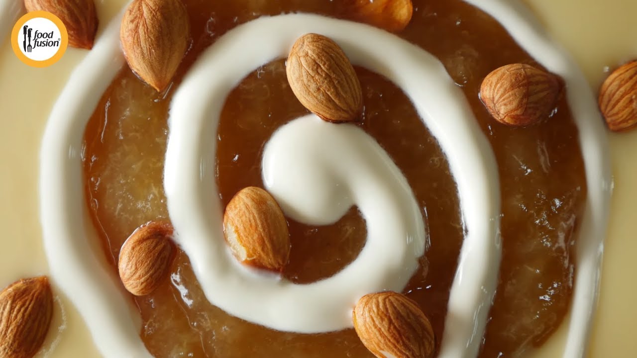 Khubani ka Meetha Recipe by Food Fusion