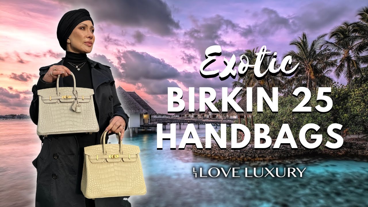 Herm&egrave;s Birkin 25's in Exotic Leathers! | Which Leather is Best?