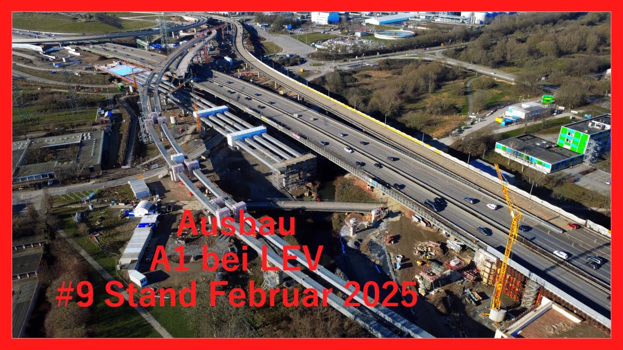 #9 Ausbau A1 bei LEV Stand Februar 2025