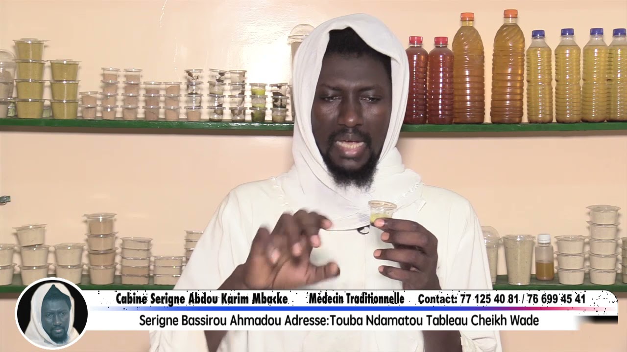 Serigne Bassirou Ahmadou Adresse:Médecin Tradi- Tionnelle