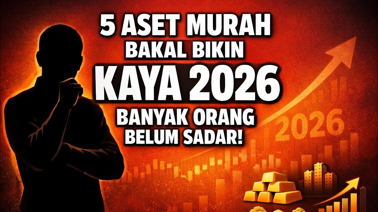 BUKAN EMAS!! INI 5 ASET MURAH YANG BELUM BANYAK ORANG TANG SADAR 