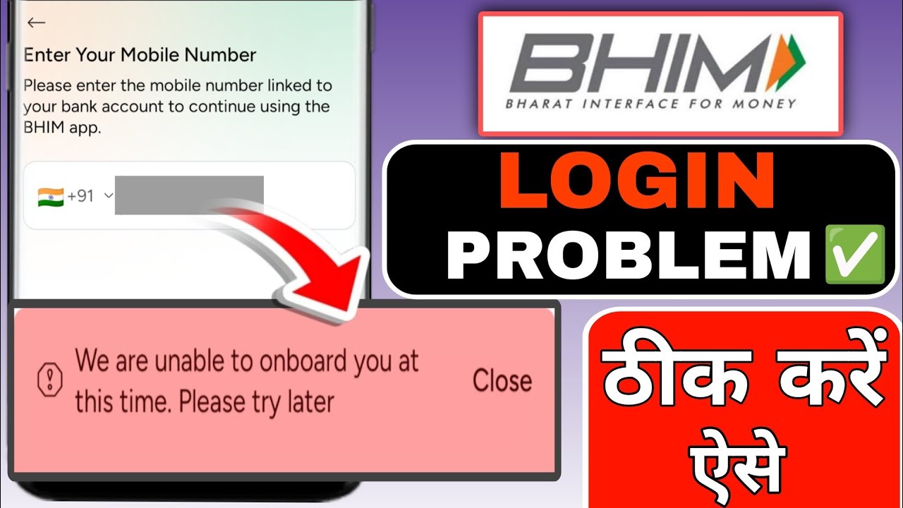 Bhim Upi App Login Problem 2025 | We Are Unable To Onboard You At This Time Please Try Again Later