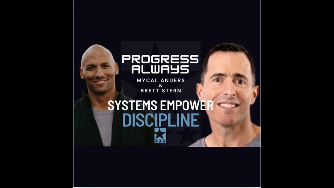 Brett Stern: Systems Empower Discipline
