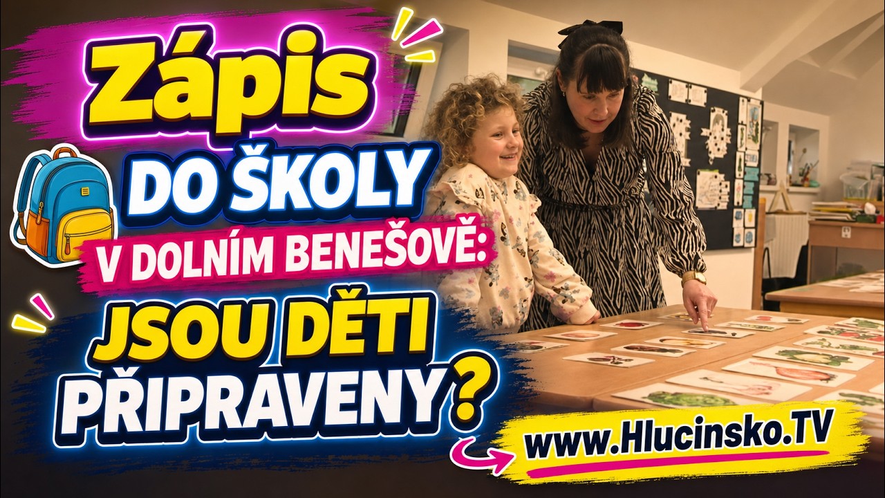 Zápis do školy v Dolním Benešově: Jsou děti připraveny? 🎒 │ #Hlucinsko.TV │ @TelevizeHlucinsko