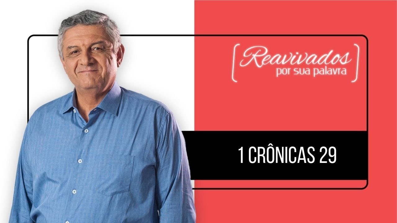 REAVIVADOS 1 CRÔNICAS 29