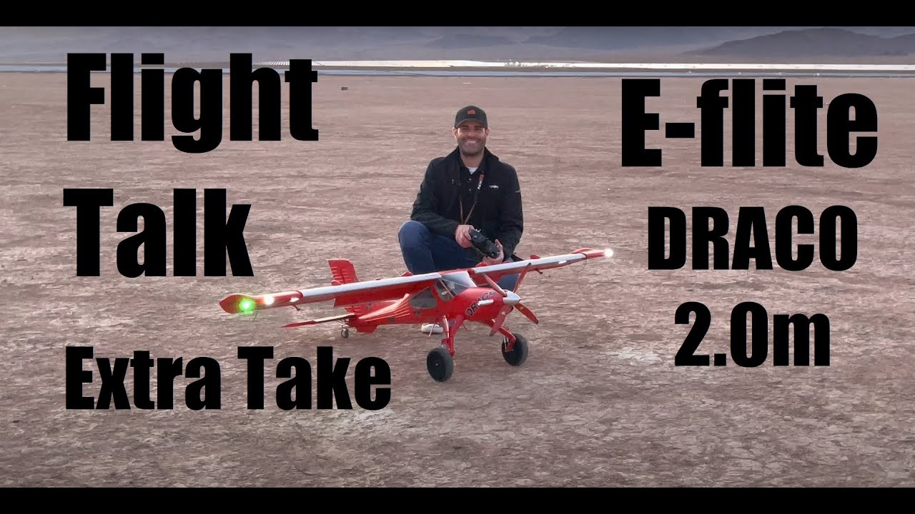 Flight Talk – Extra Take: E-flite® DRACO 2.0m (4K)