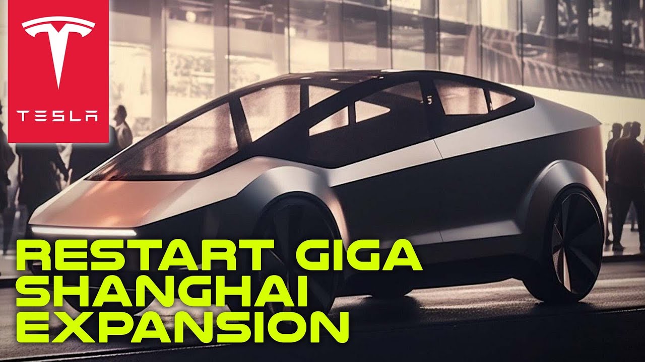 Tesla to Restart Giga Shanghai Expansion