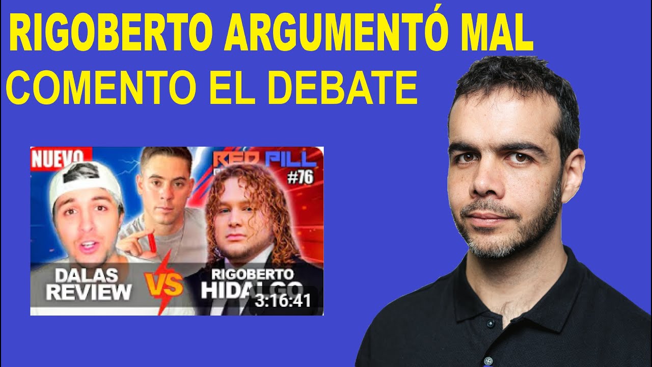 COMENTO EL DEBATE (@Rigoberto Hidalgo - Defensa Urbana  vs @Dalas Review )