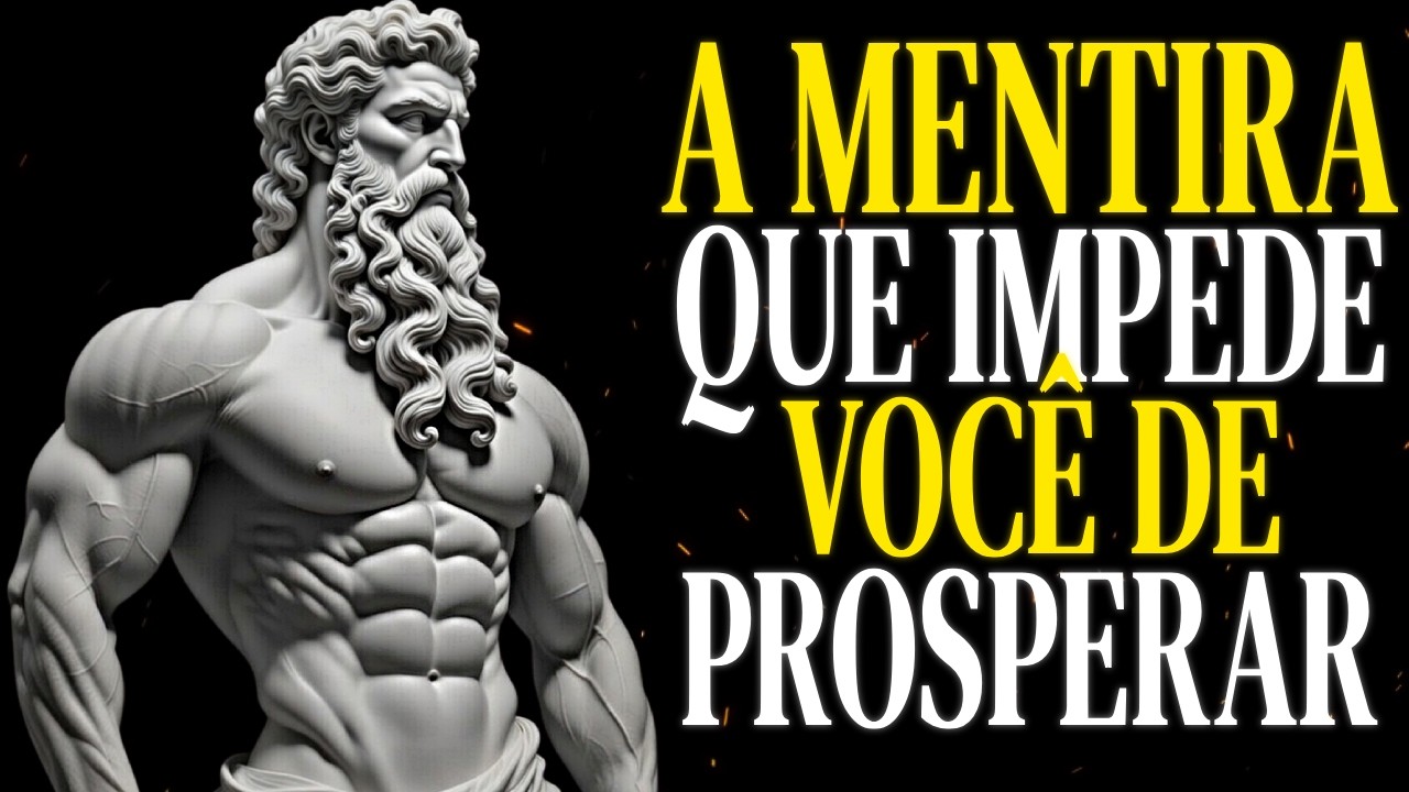 5 MENTIRAS Que Estão Te MANTENDO POBRE Sem Você Perceber | ESTOICISMO