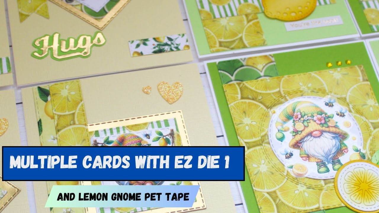 Create Multiple Cards with the EZ die 1 and Lemon Gnomes PET Tape