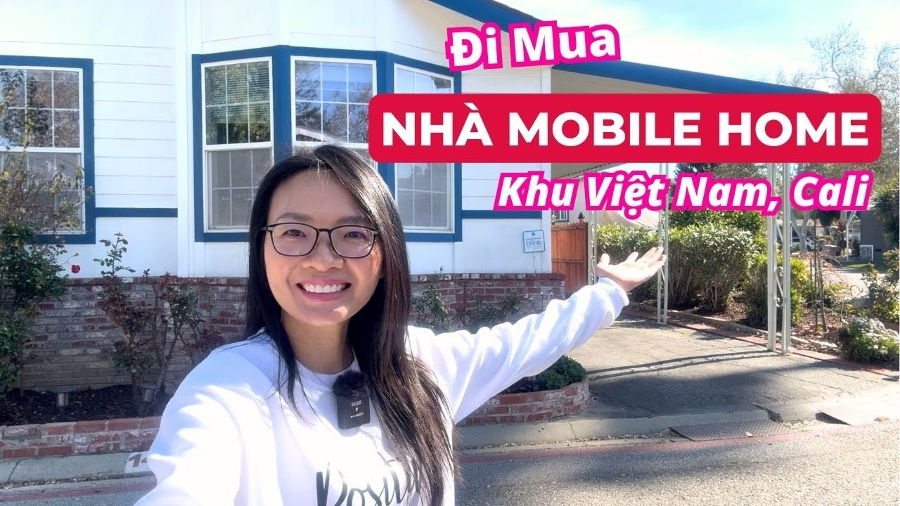 Khu Nhà Di Động ở San Jose - Những điều cần biết khi đi mua nhà mobile home