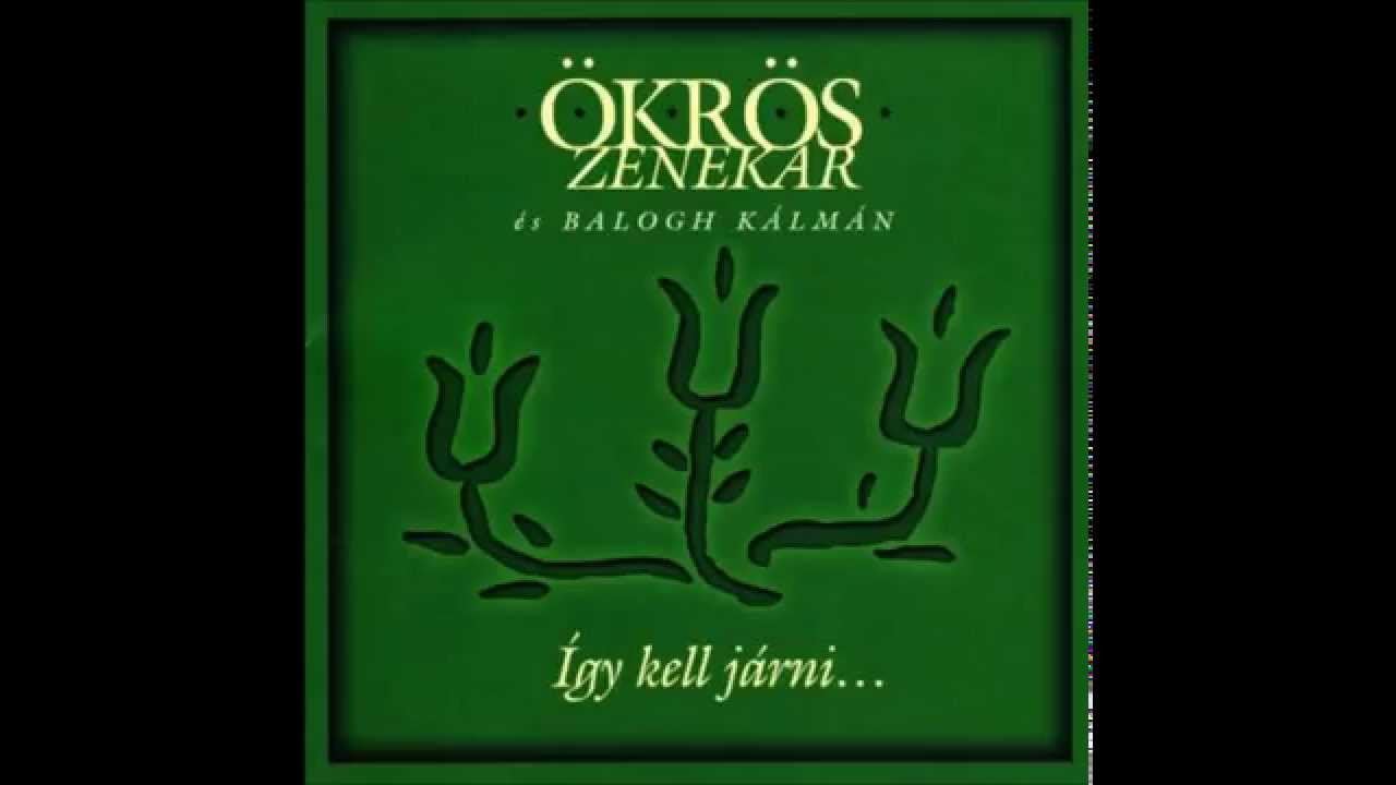 Ökrös zenekar és Balogh Kálmán - 06 Marosszéki: verbunk és vármegye
