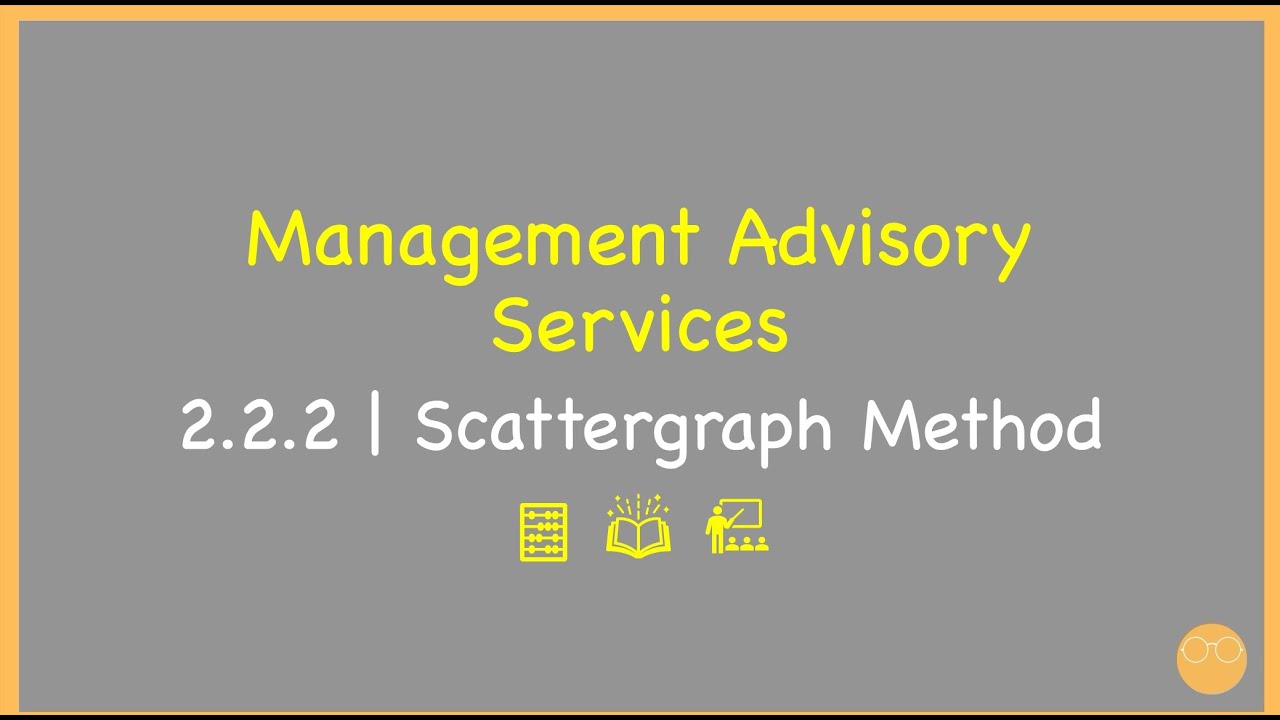 2.2.2 Cost Segregation Technique: Scattergraph Method
