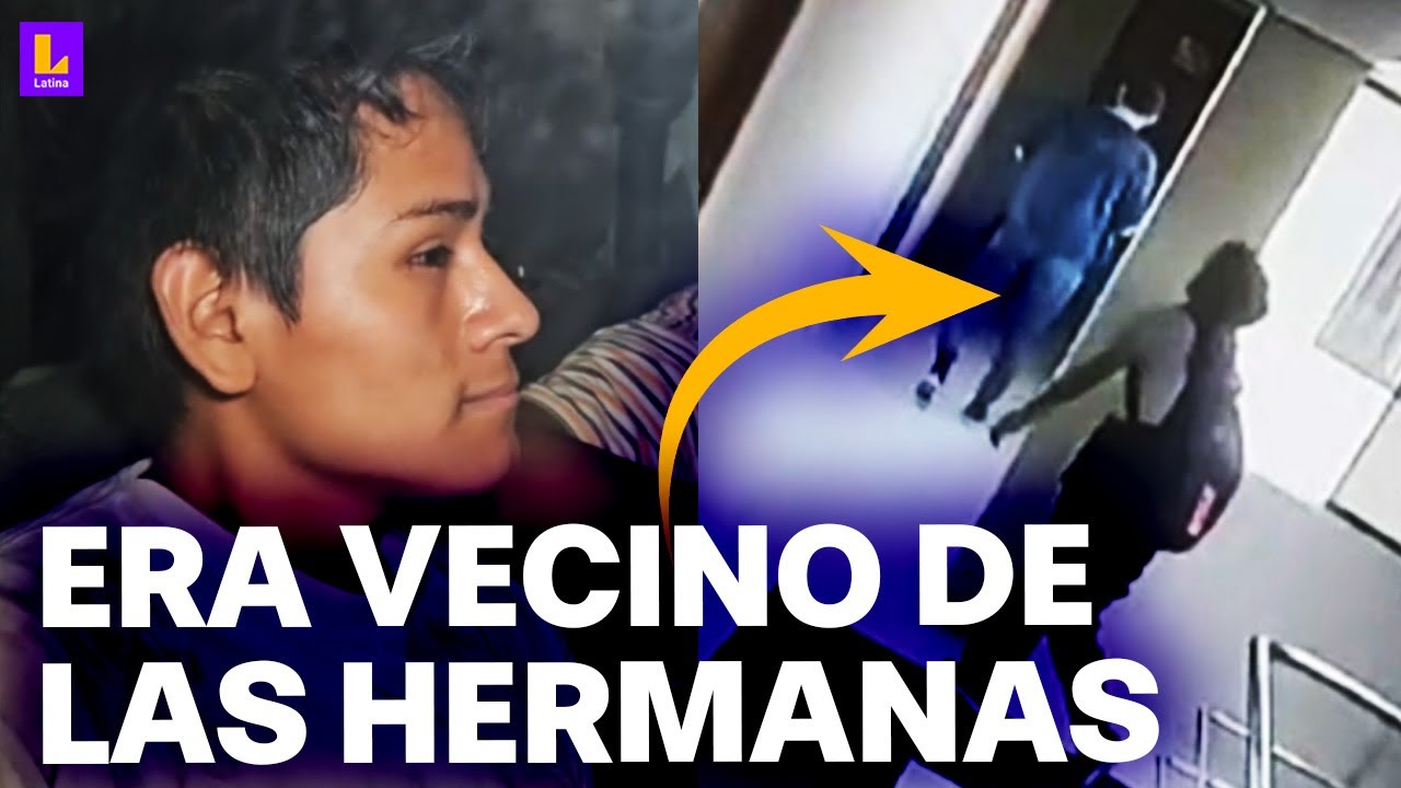 Doble asesinato en hotel de Huacho: Familiares de las hermanas hablan sobre presunto asesino