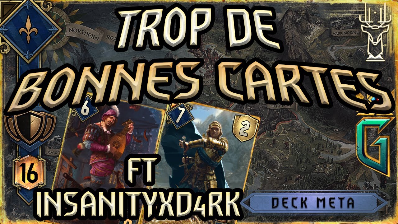 Deck NR - R&eacute;sister jusqu'&agrave; la victoire avec Insanity x D4RK - GWENT FR