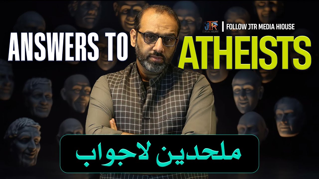 Reality of Atheisms | Religion VS Atheism | Answer to Atheist | JTR