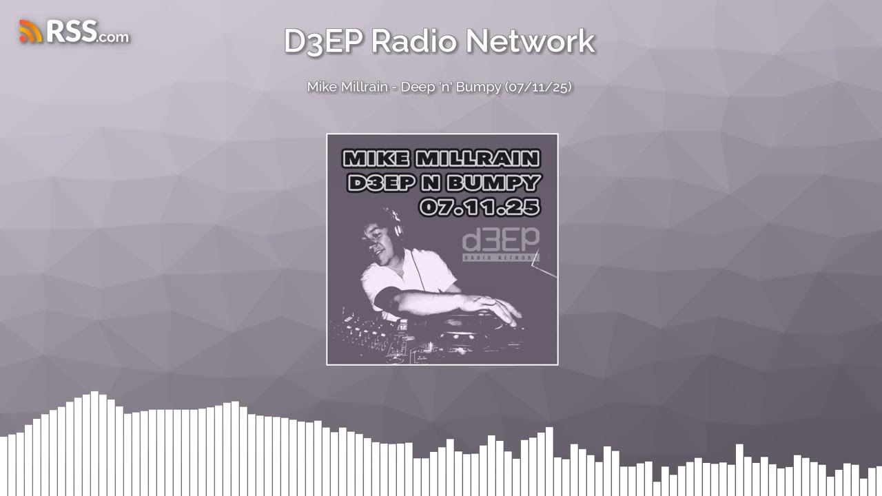 Mike Millrain - Deep 'n' Bumpy (07/11/25)