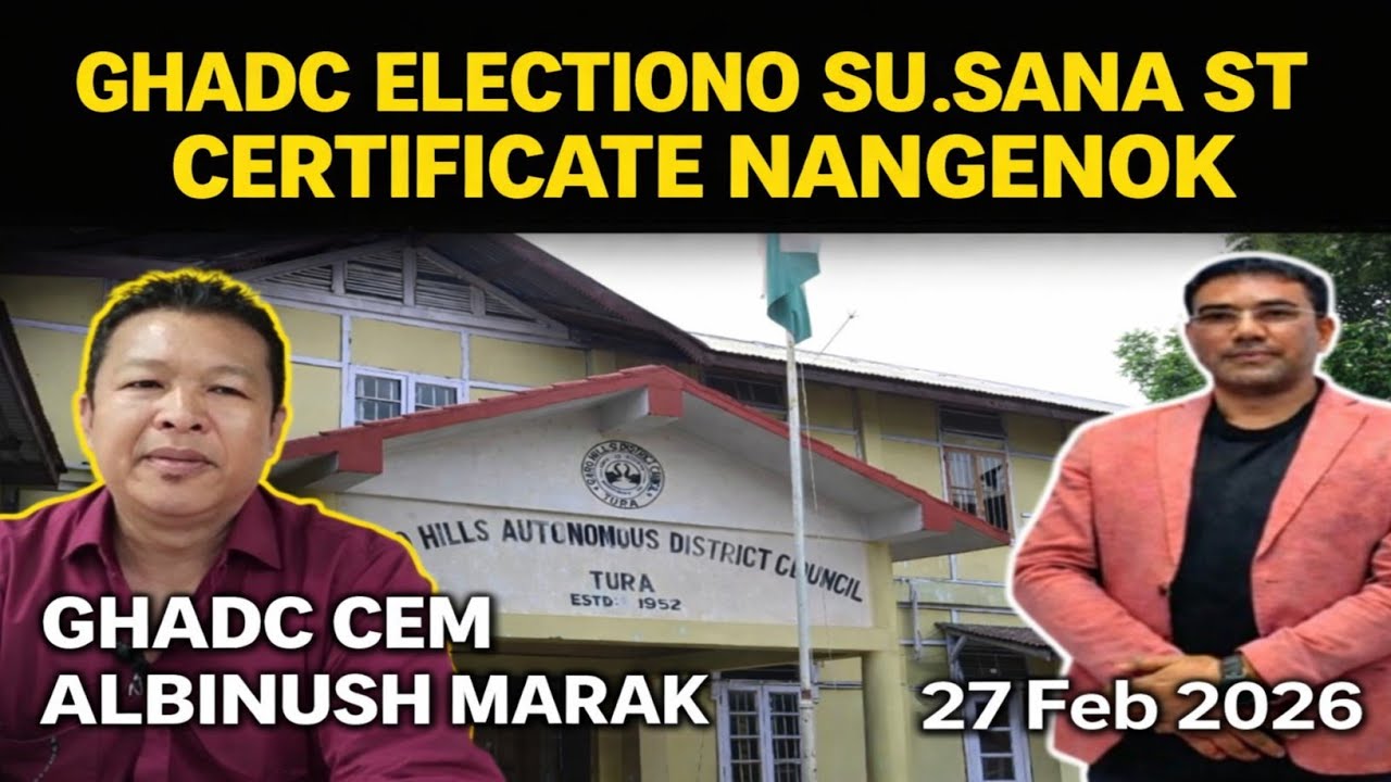 GHADC Electiono Su.sana ST Certificate Nangenok |  (ST) Certificate mandatory in GHADC election_