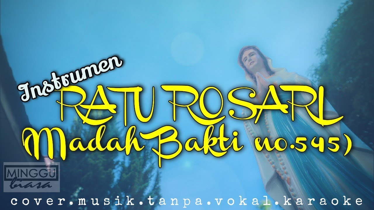 Ratu Rosari (Madah Bakti no.545) / Cover / Instrumen / Musik / Tanpa vokal / Karaoke / Lagu Maria