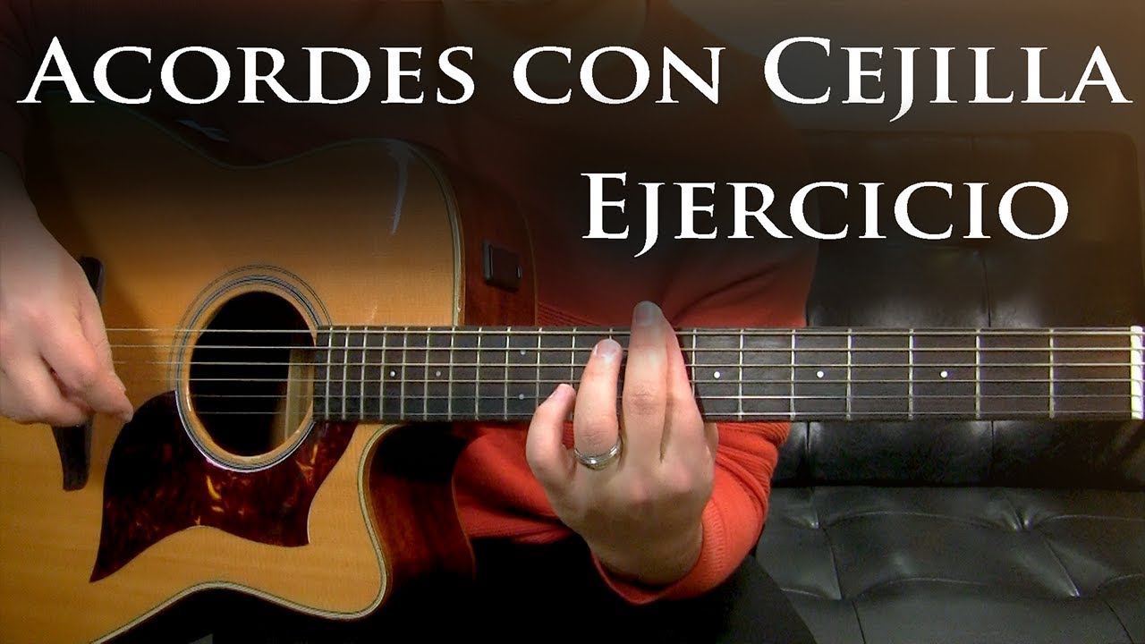 Acordes con Cejilla - Guitarra Tutorial