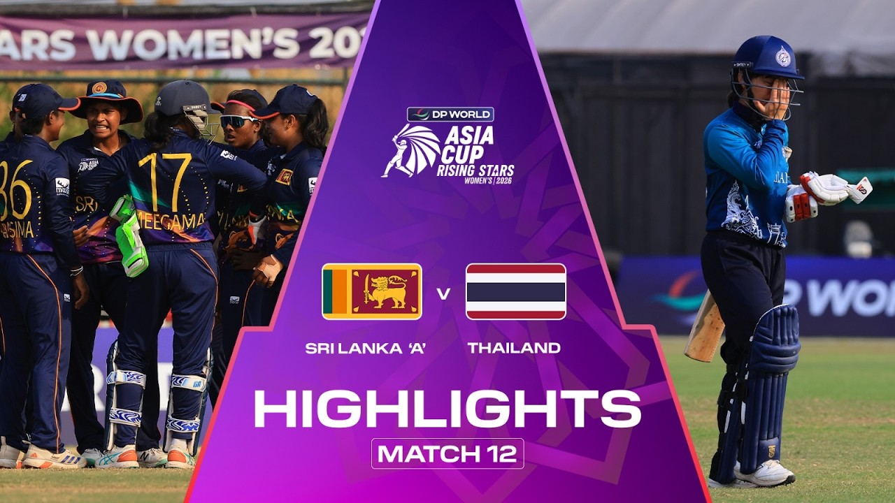 Highlights | Match 12 | Sri Lanka 'A' v Thailand | DP World Women's Asia Cup Rising Stars 2026